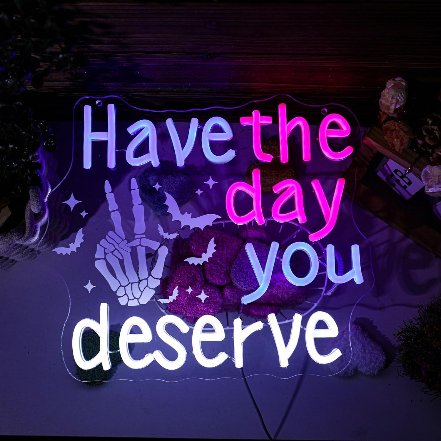 Have The Day You Deserve Neon  - Home Decor Room reseña y precio