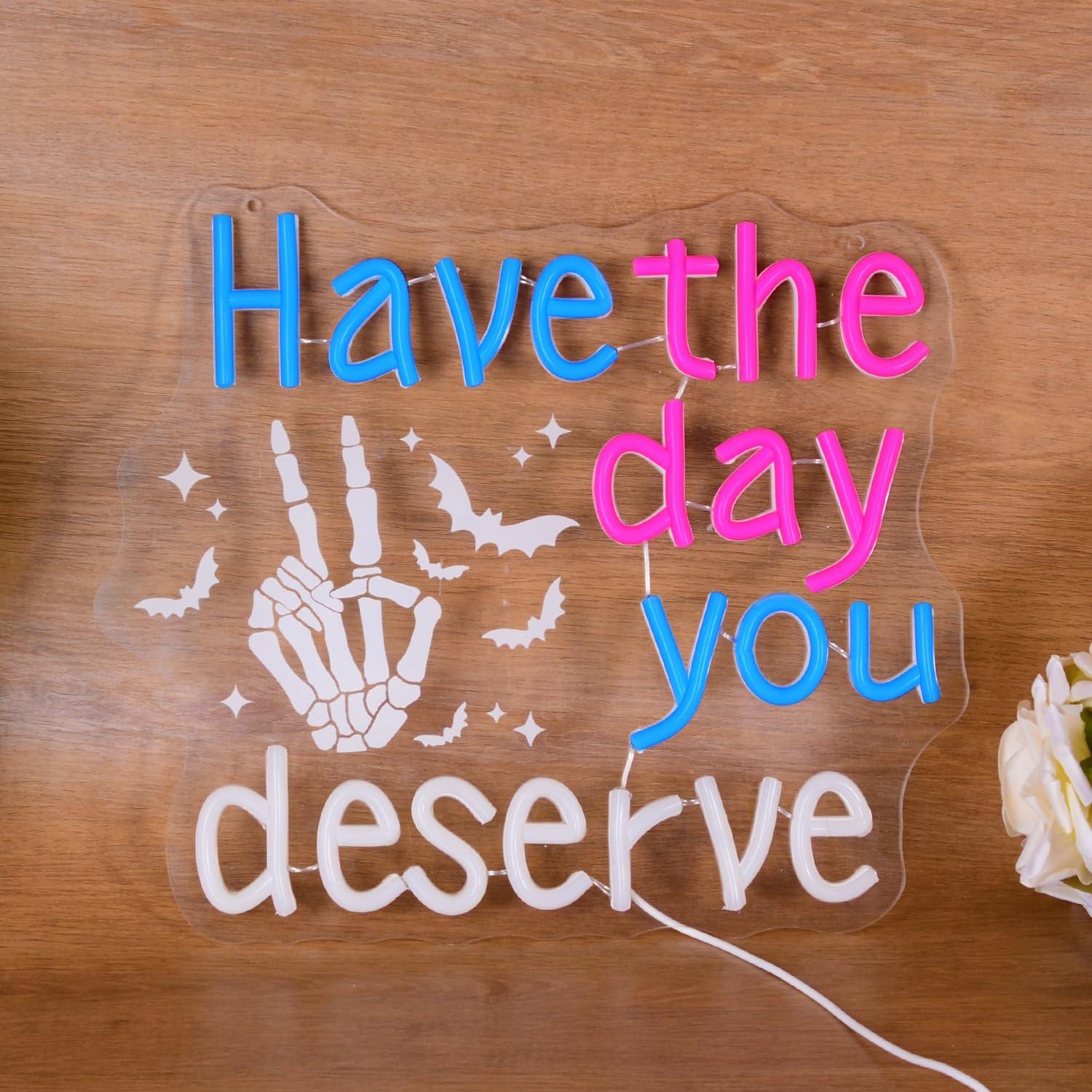 Have The Day You Deserve Neon  - Home Decor Room reseña y precio
